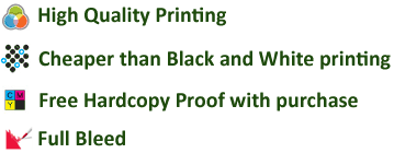 High Quality Printing Cheaper than Black and White printing Free Hardcopy Proof with purchase Full Bleed
